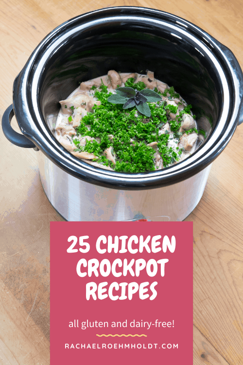 25 Gluten and Dairy-free Chicken Crockpot Recipes (2)