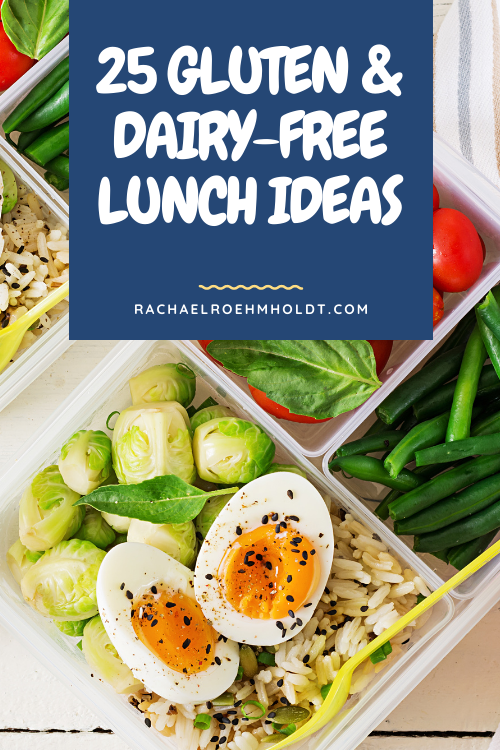 25 Gluten and Dairy-free Lunch Ideas