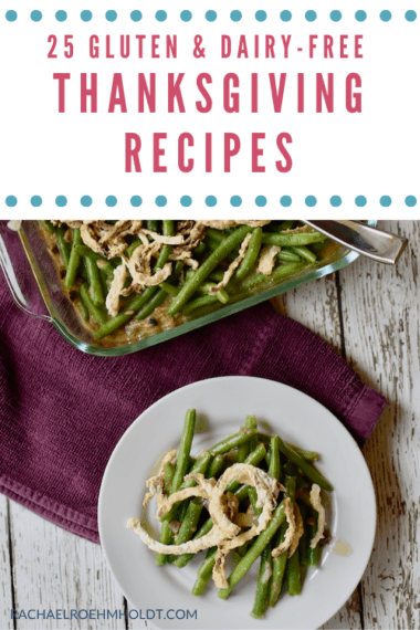 25 Dairy-free Gluten-free Thanksgiving Recipes - Rachael Roehmholdt