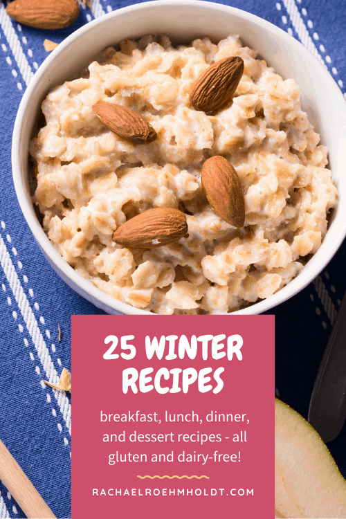 25 Gluten and Dairy-free Winter Recipes