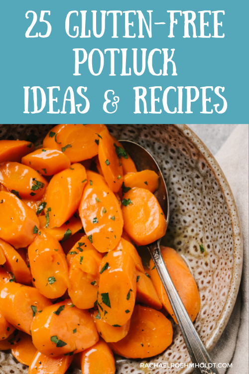 25 Gluten-free Potluck Ideas & Recipes