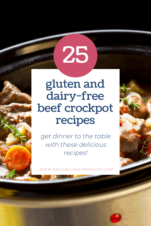 25 Gluten and Dairy-free Beef Crockpot Recipes