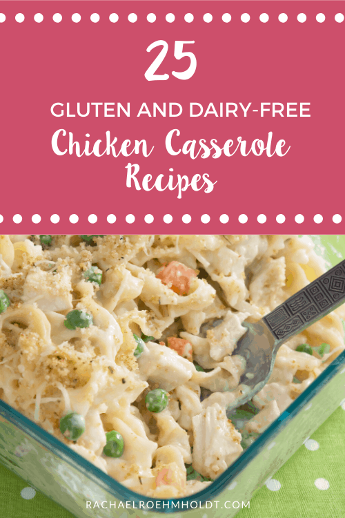 25 Gluten and Dairy-free Chicken Casserole Recipes