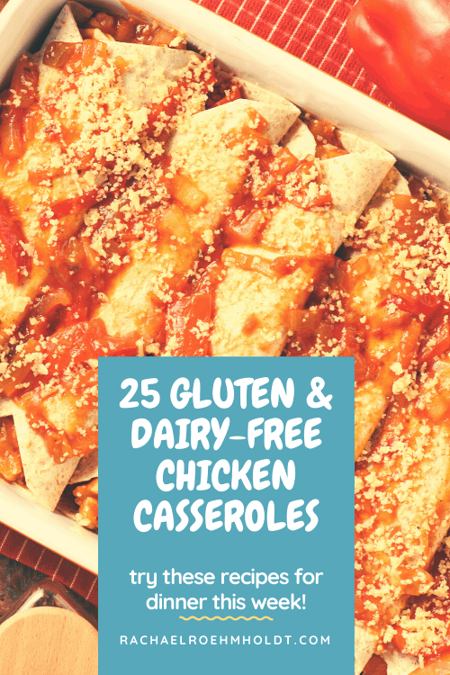 25 Gluten and Dairy-free Chicken Casserole Recipes