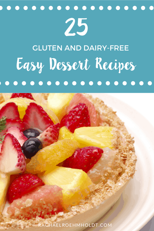 25 Gluten and Dairy-free Easy Dessert Recipes