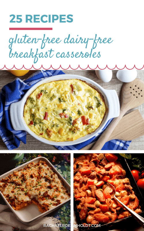 Start your day off right with these 25 gluten-free dairy-free breakfast casseroles. Included in this recipe roundup are pizza, Mexican, veggie, egg-free, sweet, and savory gluten-free dairy-free breakfast casserole recipes!