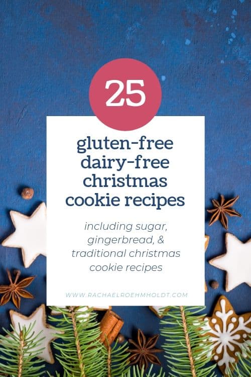 25 Gluten-free Dairy-free Christmas Cookies