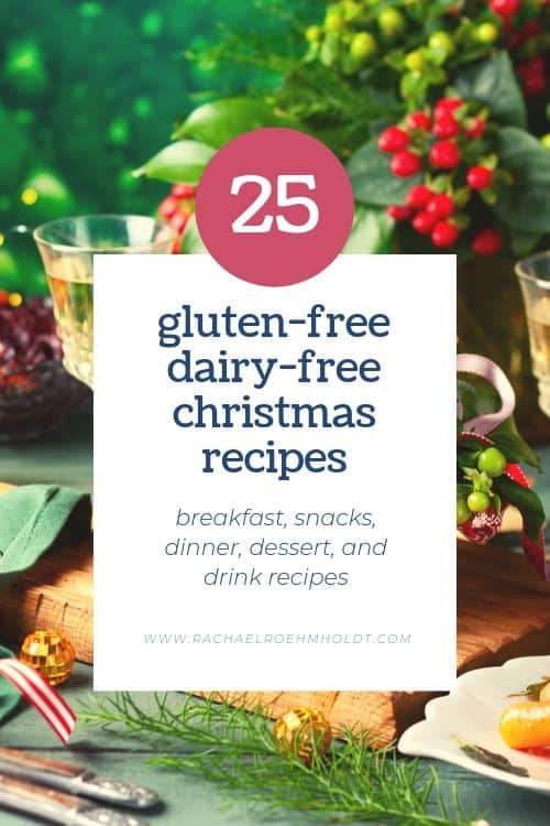 25 gluten-free dairy-free Christmas recipes