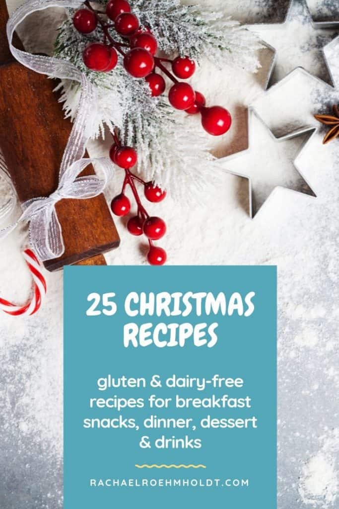 25 gluten-free dairy-free Christmas recipes