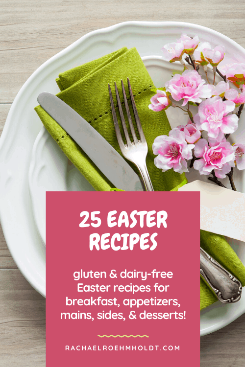 25 Gluten-free Dairy-free Easter Recipes