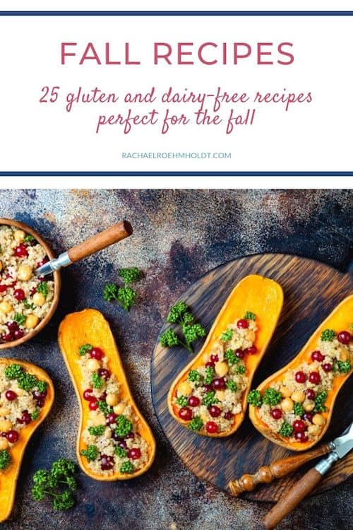Fall recipes: 25 Fall Recipes: gluten-free dairy-free recipes