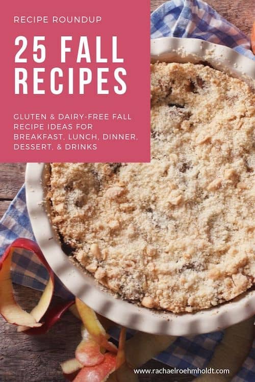 25 Fall Recipes: gluten-free dairy-free fall recipes