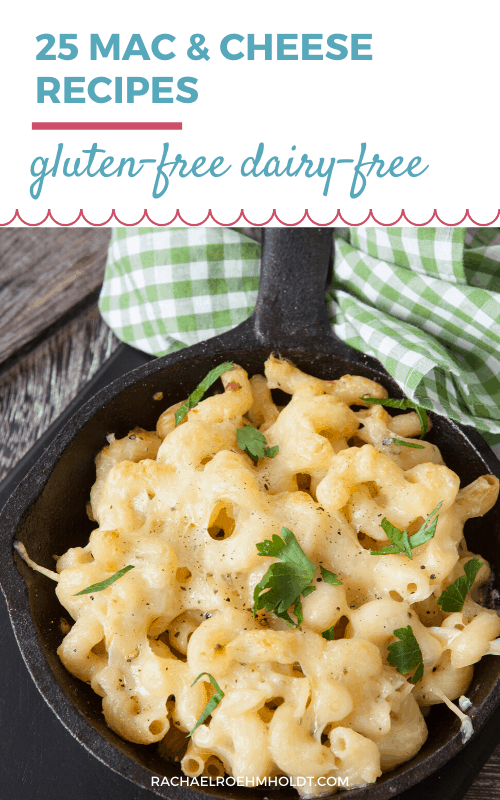 25 Gluten-free Dairy-free Mac and Cheese Recipes