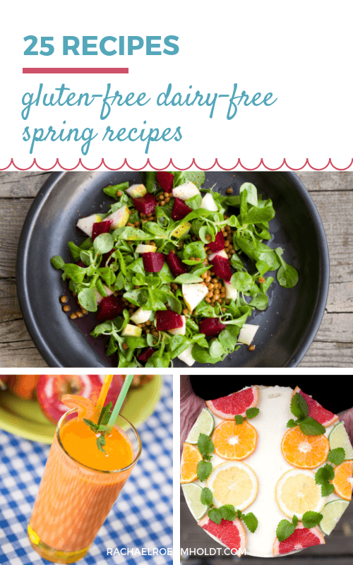 25 gluten-free dairy-free recipes for spring