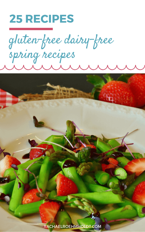 25 gluten-free dairy-free recipes for spring