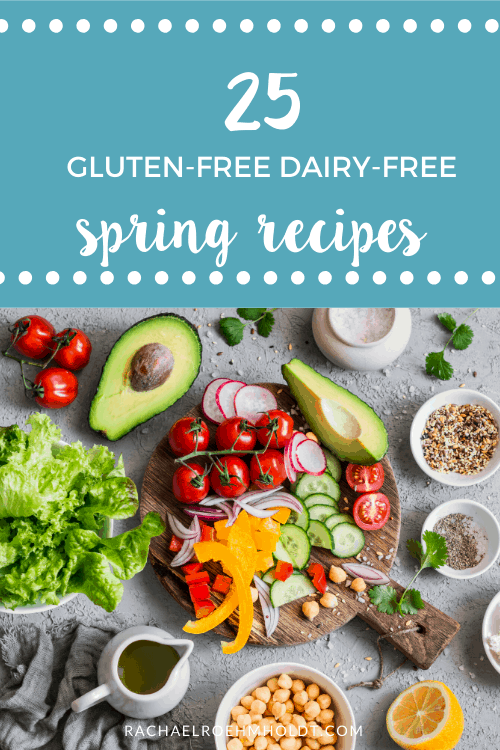 25 gluten-free dairy-free recipes for spring