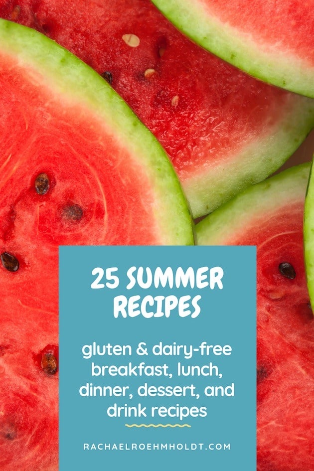 25 Gluten-free Dairy-free Summer Recipes