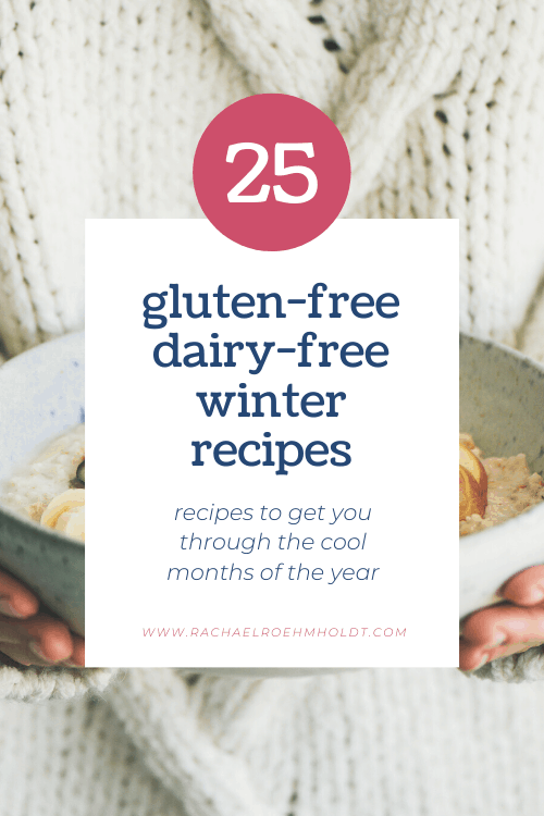 25 Gluten-free Dairy-free Winter Recipes