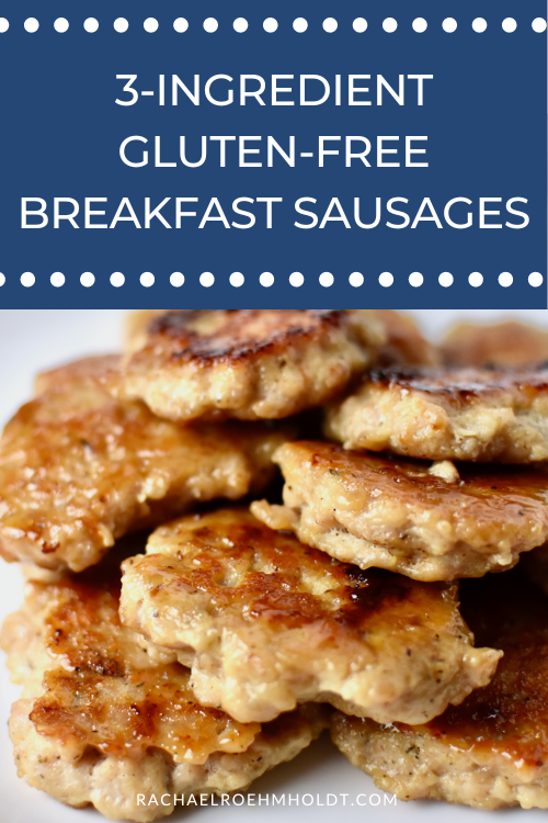 3-Ingredient Gluten-free Breakfast Sausages
