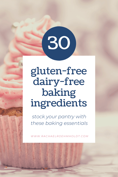 30 gluten-free dairy-free baking ingredients