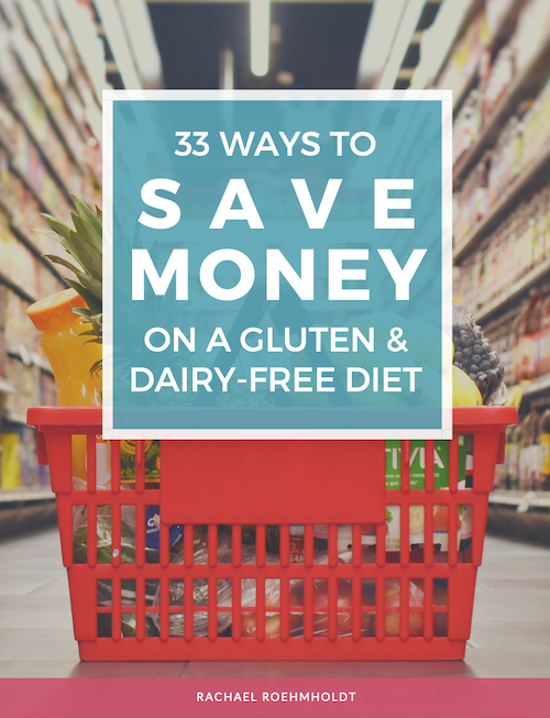 33 Ways to Save Money on a Gluten & Dairy-free Diet