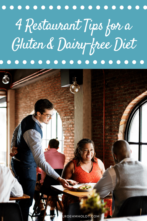 4 Restaurant Tips for a Gluten & Dairy-free Diet