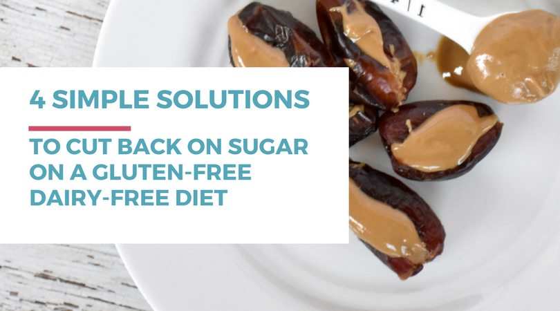Now that you've gone gluten and dairy-free, do you find yourself eating more sugar than you used to? Or are you just seriously addicted to sugar? Check out these 4 simple tips and solutions on how to cut back on sugar on a gluten-free dairy-free diet.