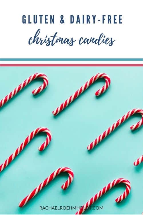 Gluten and Dairy-free Christmas Candies