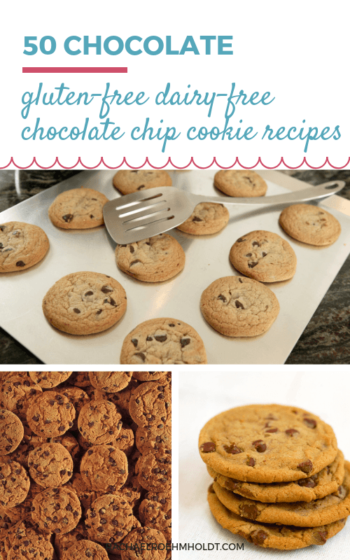 50 Gluten-free Dairy-free Chocolate Chip Cookies