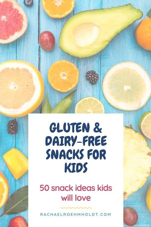 50 Gluten and Dairy-free Snack Ideas for Kids