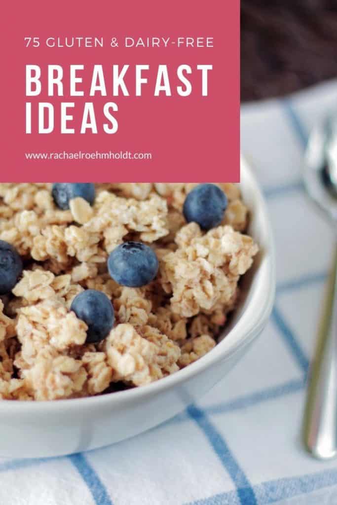 75 Gluten-free Dairy-free Breakfast Ideas