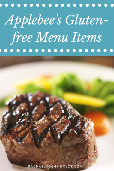 Applebee's Gluten-free Menu Items - Rachael Roehmholdt