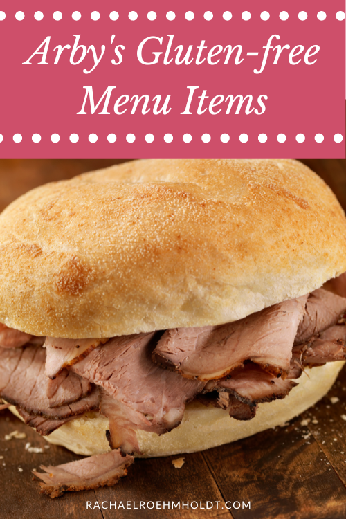 Arby's Gluten-free Menu Items