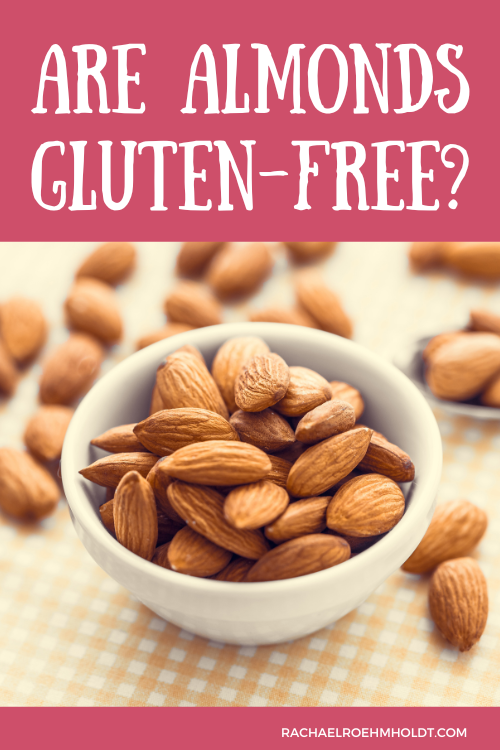 Are Almonds Gluten free?