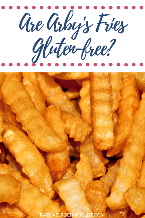 Are Arby's Fries Gluten free?