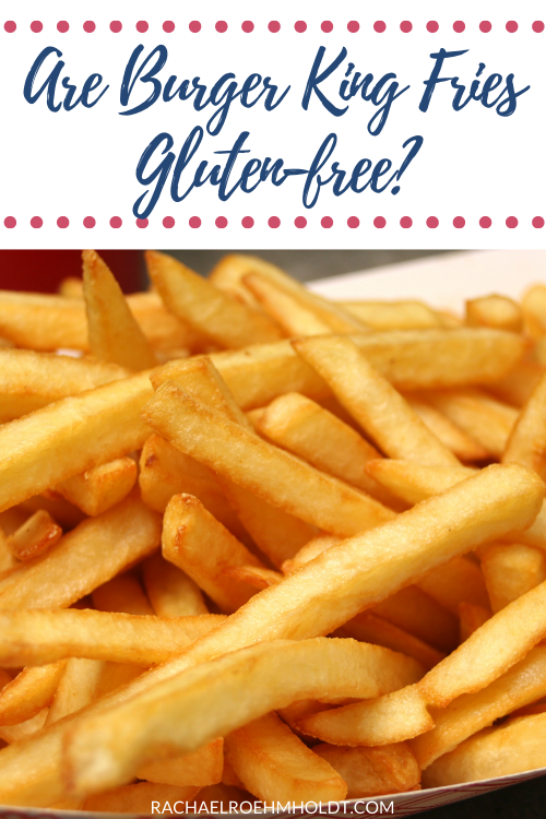 Are Burger King Fries Gluten-free?