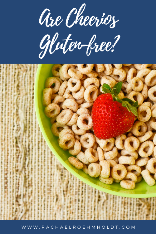 Are Cheerios Gluten-free?