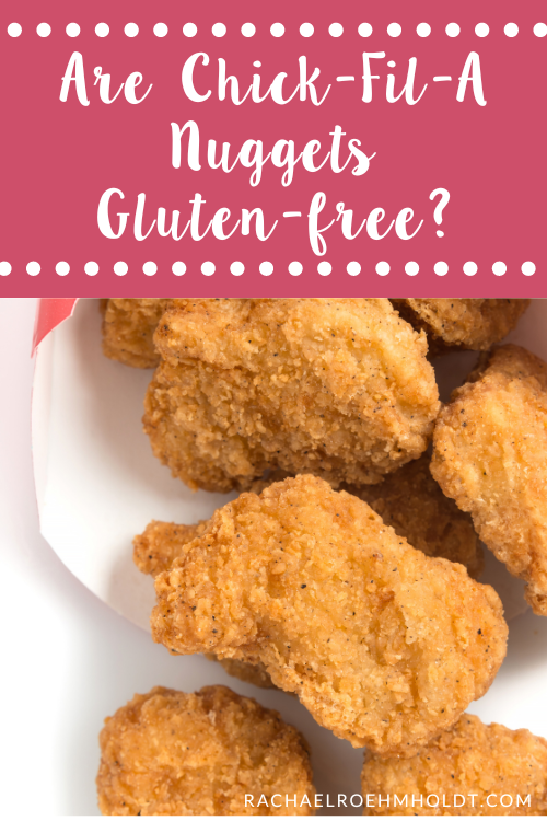 Are Chick-Fil-A Nuggets Gluten-free?