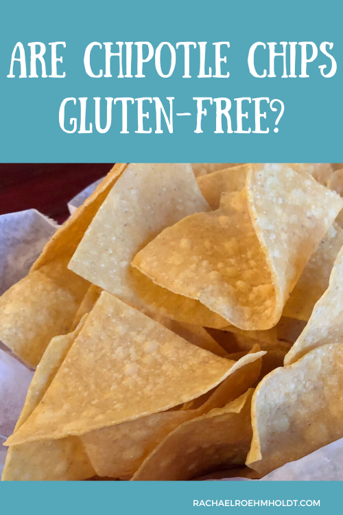 Are Chipotle Chips Gluten-free?