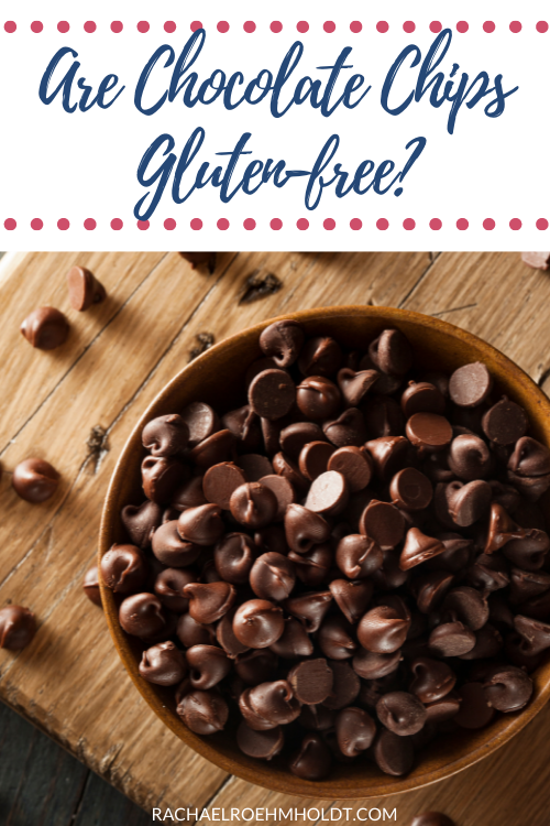 Are Chocolate Chips Gluten-free?