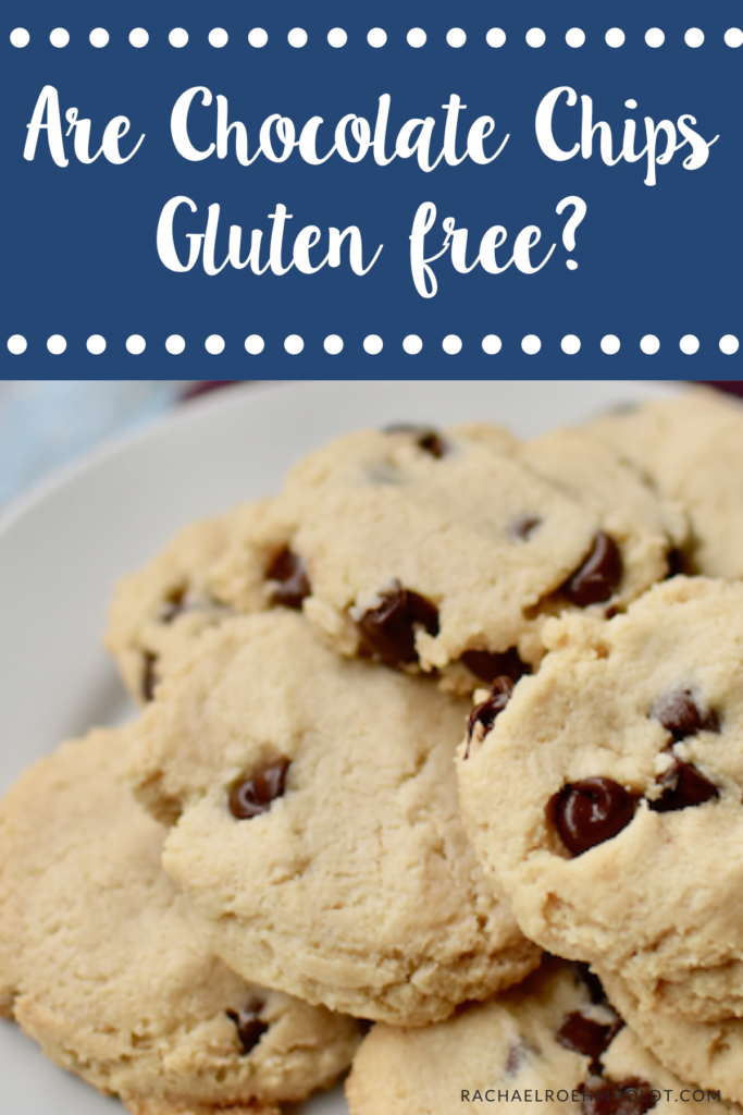 Are Chocolate Chips Gluten-free?