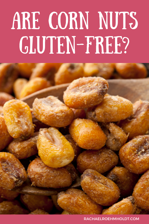 Are Corn Nuts Gluten-free?