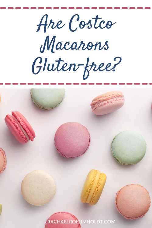 Are Costco Macarons Gluten free?