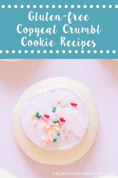 Gluten-free Crumbl Cookies Copycat Recipes