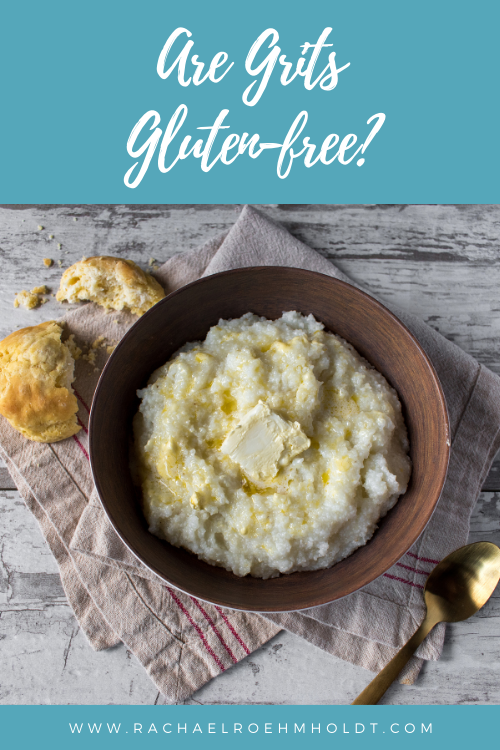Are Grits Gluten free?