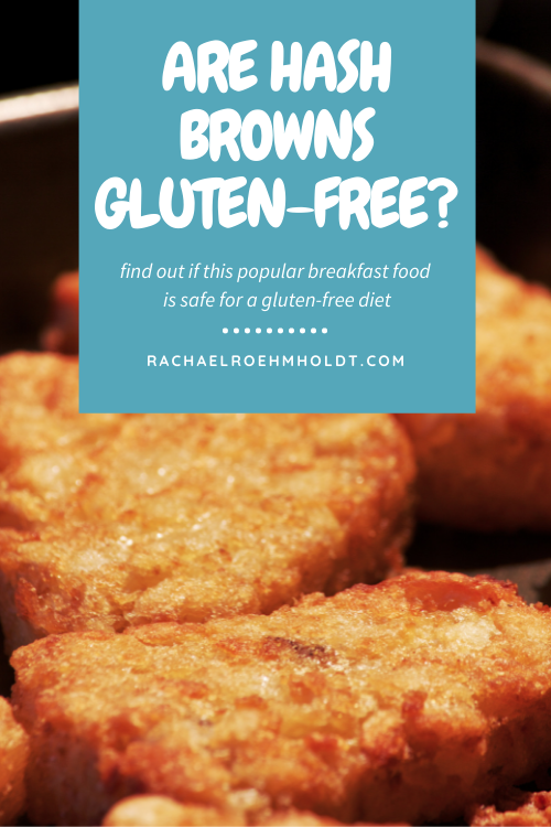 Are Hash Browns Gluten-free?