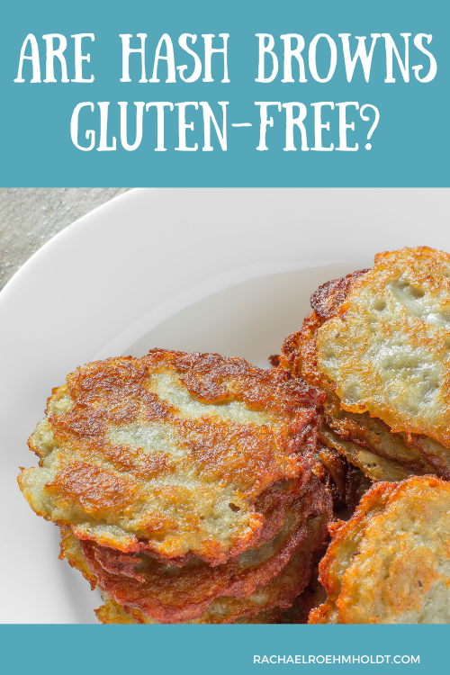 Are Hash Browns Gluten-free?