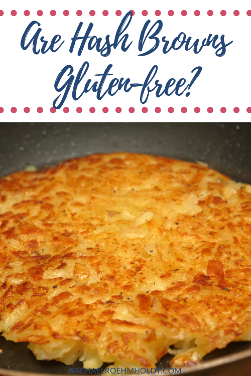 Are Hash Browns Gluten-free?