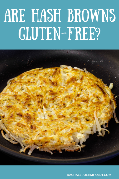 Are Hash Browns Gluten-free?