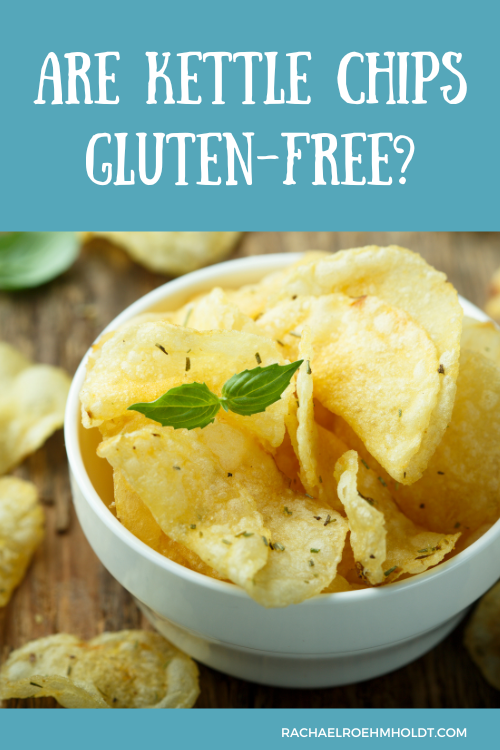 Are Kettle Chips Gluten-free?